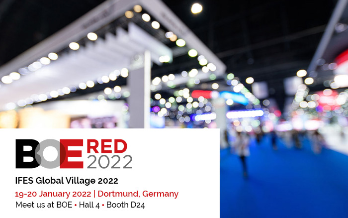 IFES Global Village 2022BOE Red 202119-20 January 2022 | Dortmund, GermanyMeet us at BOE • Hall 4 • Booth D24